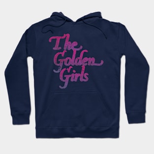 VINTAGE STYLE - THE GOLDEN GIRLS Hoodie